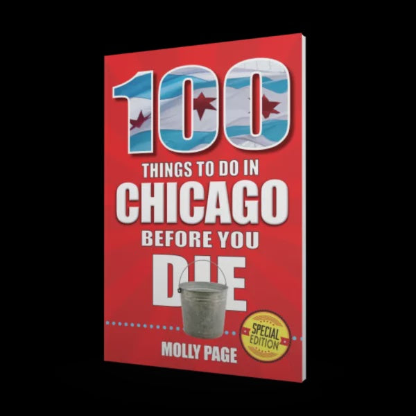 100 Things to Do in Chicago Before You Die, Special Edition
