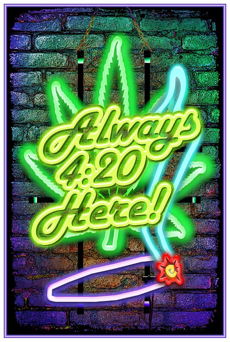 Always 4:20 Blacklight Poster