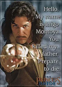 Hello My Name Is Inigo Montoya Magnet