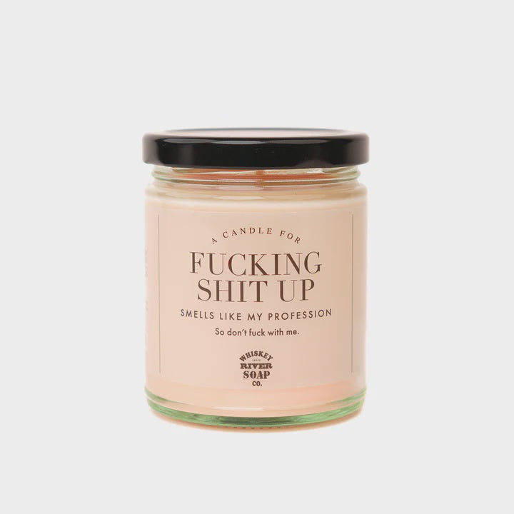 A Candle for Fucking Shit Up