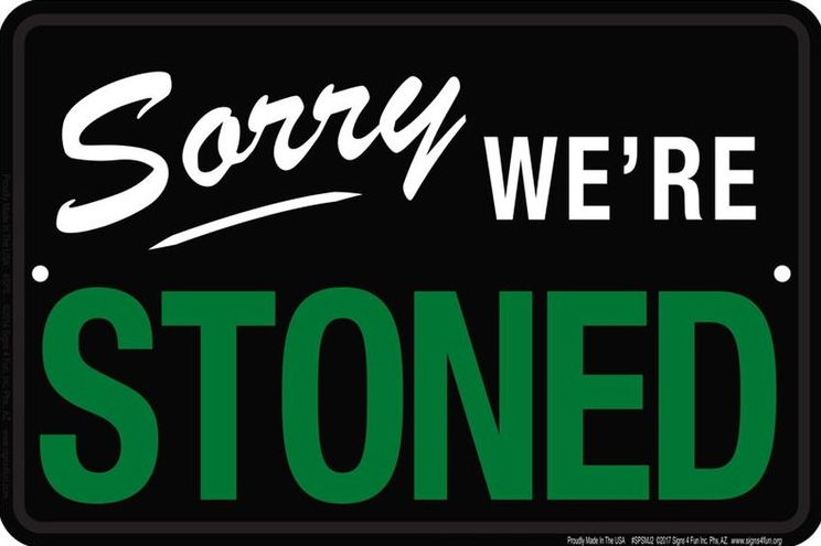 Sorry Were Stoned Parking Sm. Parking Sign