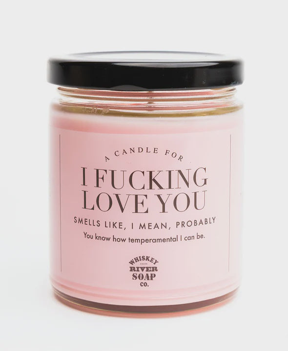 I Fucking Love You Candle