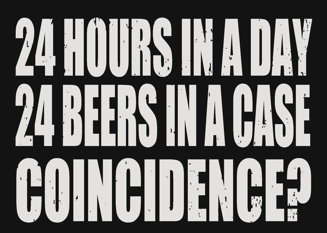 24 Hours In A Day 24 Beers 5x7 Box Sign