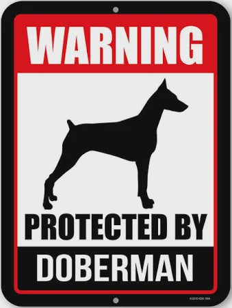 Warning Protected by Doberman