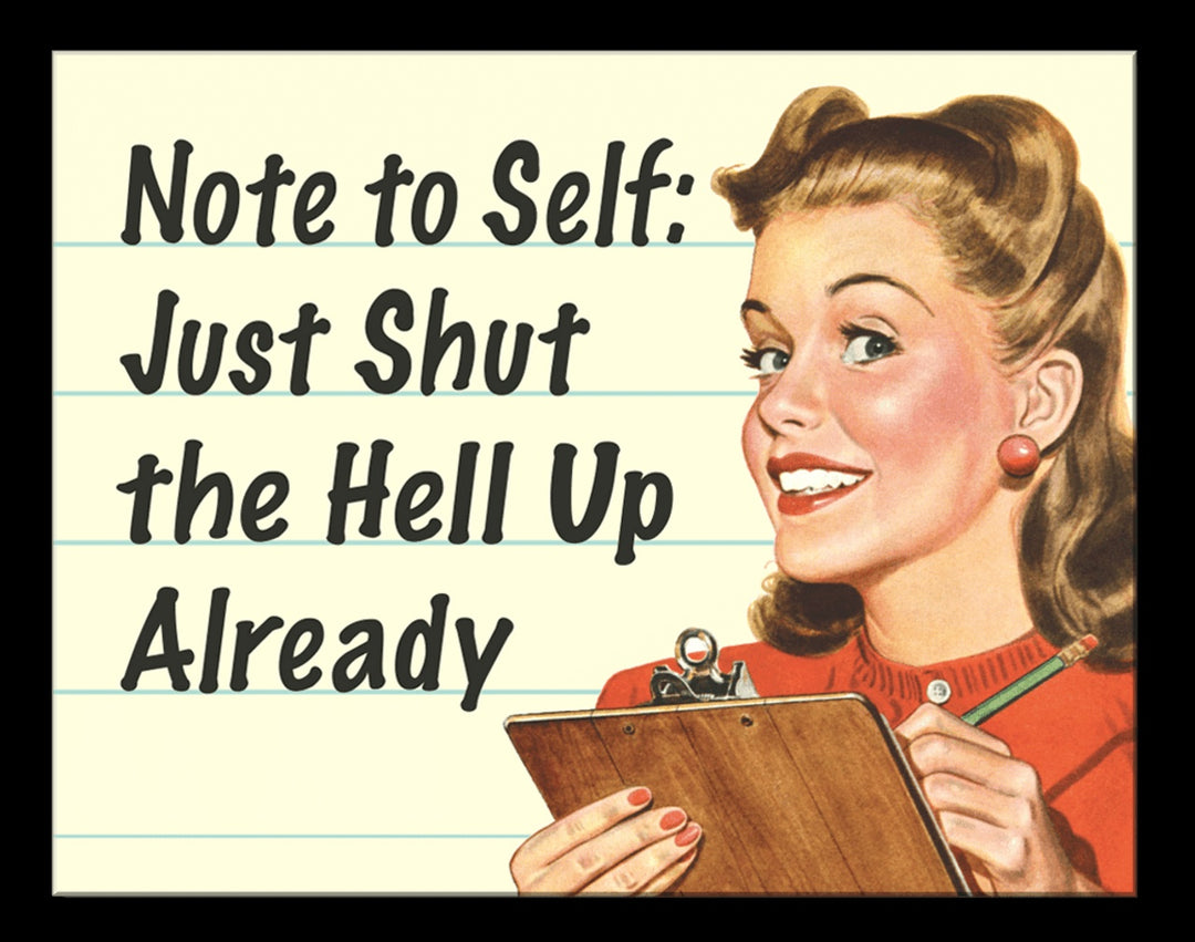 Note To Self Tin Sign