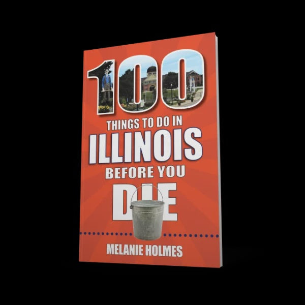 100 Things To Do In Illinois Before You Die