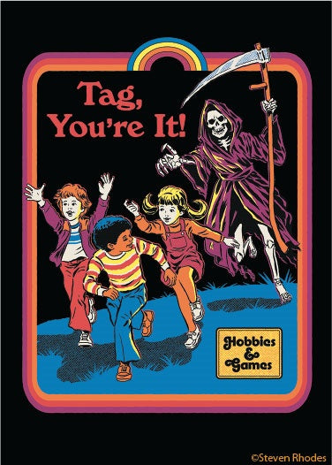 Tag, You're It Magnet
