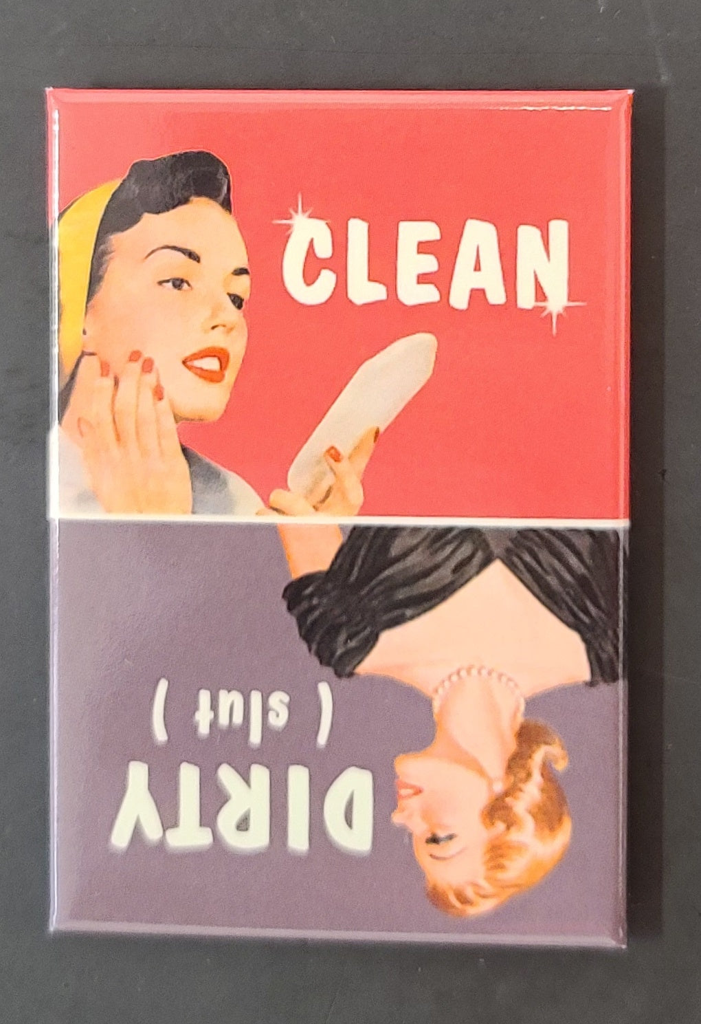 Clean / Dirty (Slut) Magnet
