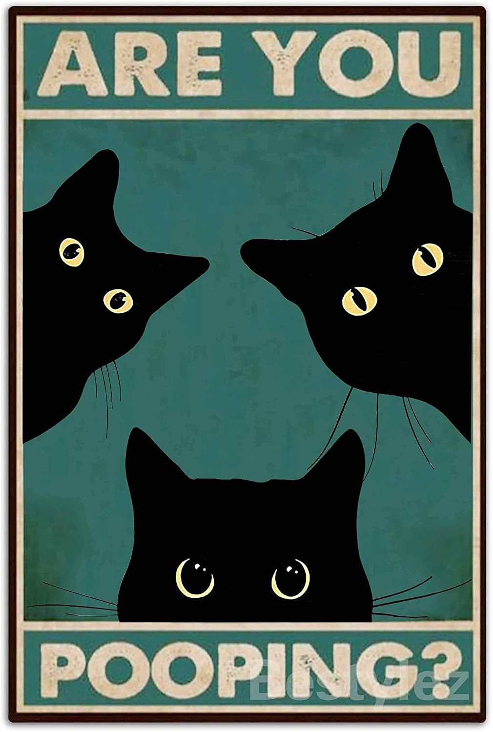 Are You Pooping? Cats Metal Sign- #39