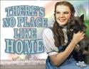 Wizard of Oz Tin Sign- No Place Like Home