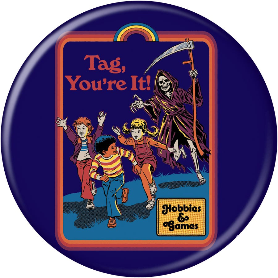 Tag You're It 3in Pin