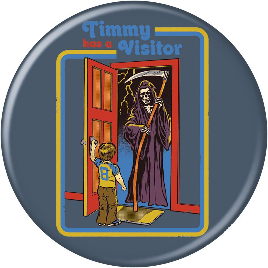 Timmy Has A Visitor 3in Pin
