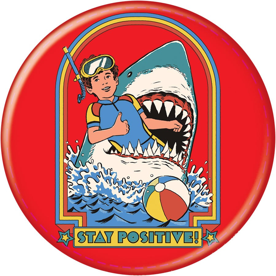Stay Positive 3in Pin
