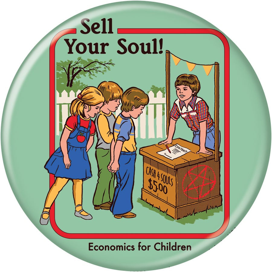 Sell Your Soul 3in Pin