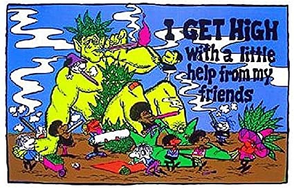 Blacklight Poster- I Get High With Help From My Friends- BL1B2