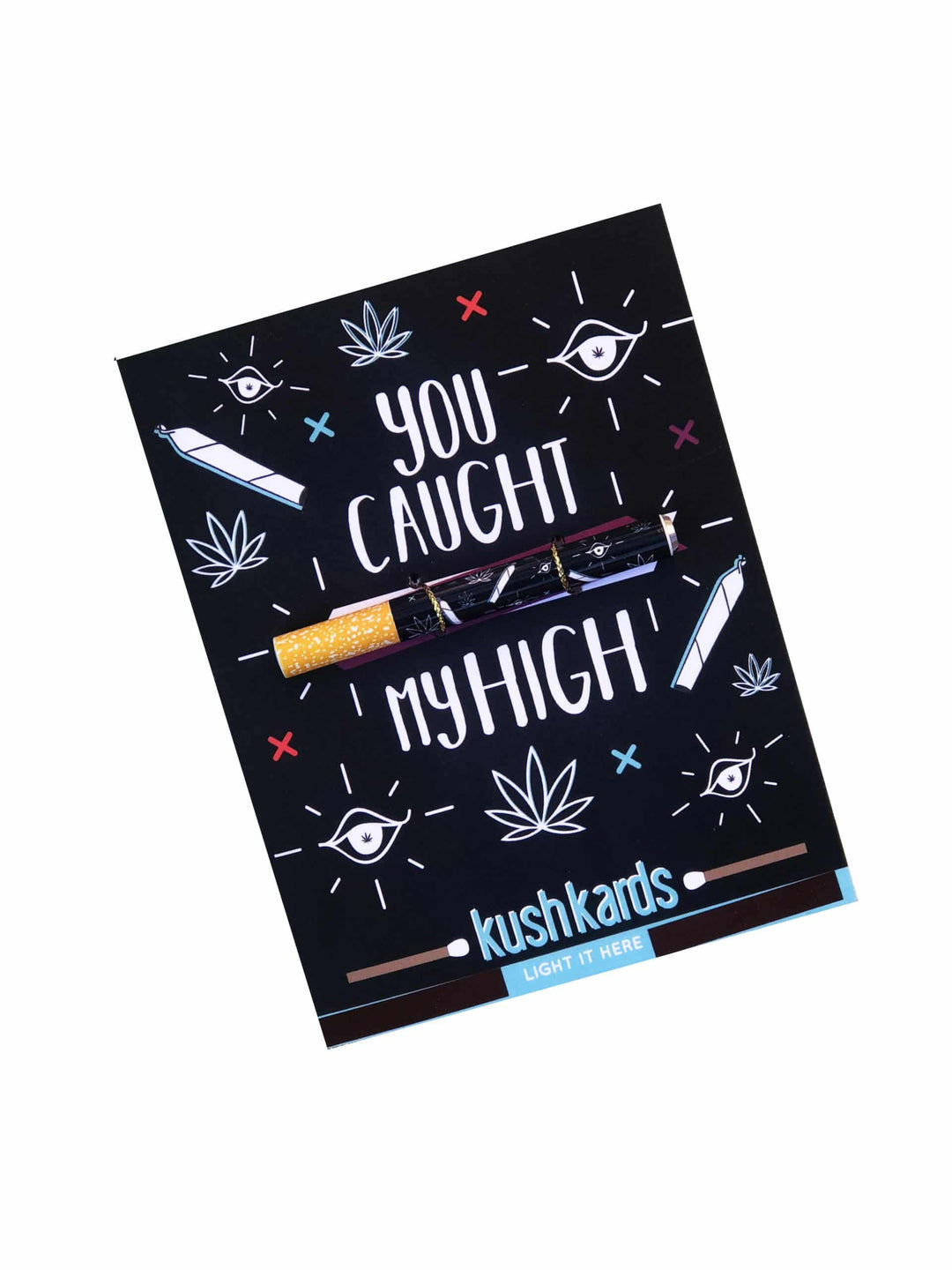 Kush Kards- You Caught My High