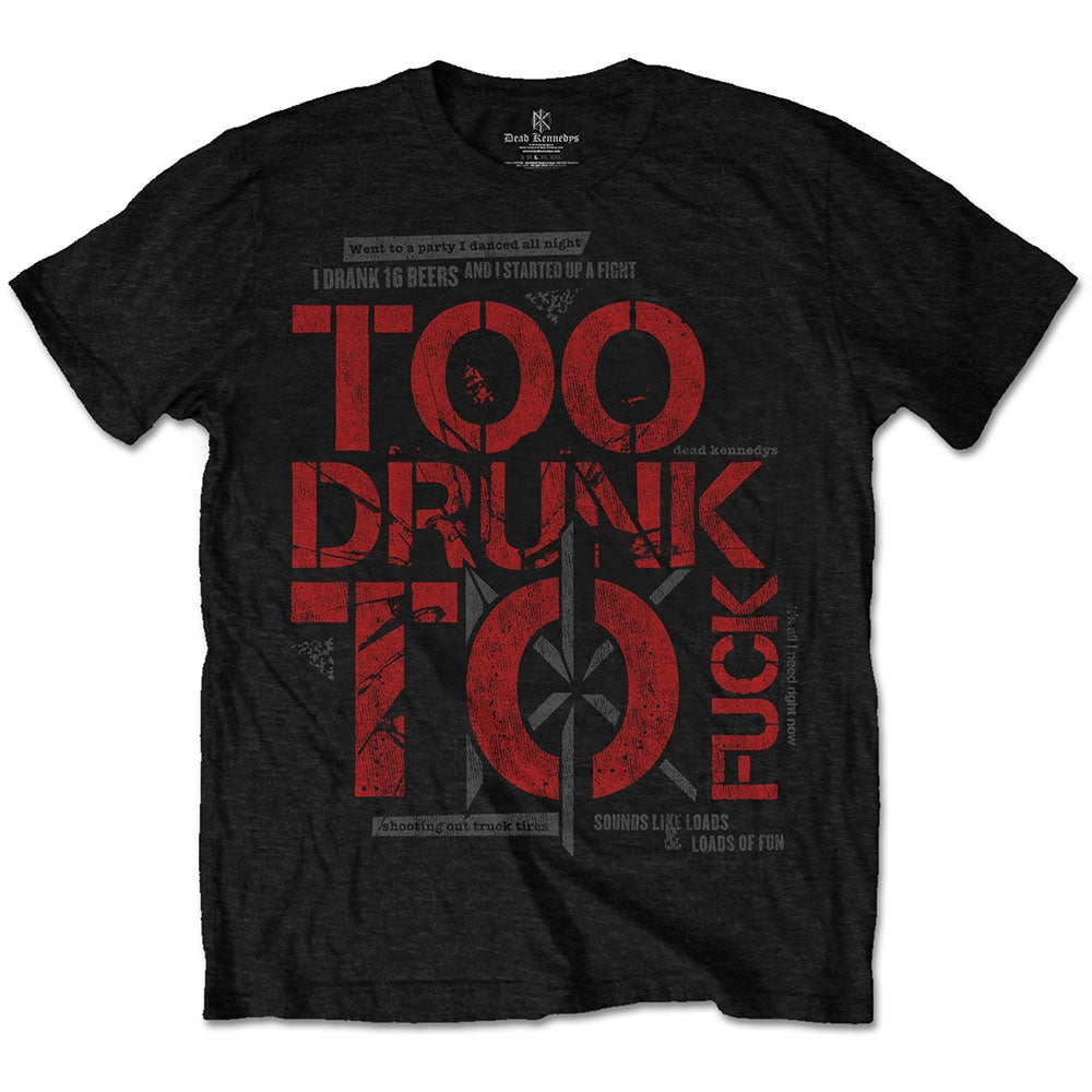 Dead Kennedys T-Shirt - Too Drunk