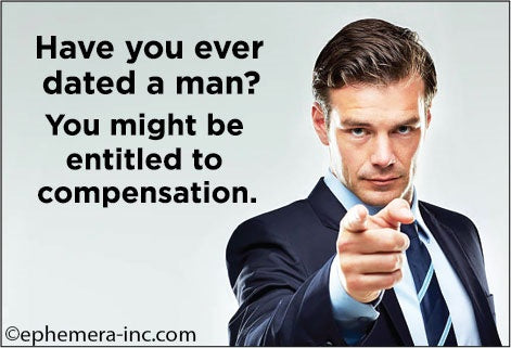 Dated A Man? You Might Be Entitled To Compensation - Funny Magnet