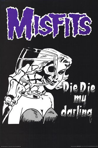 Misfits Die Die My Darling Poster