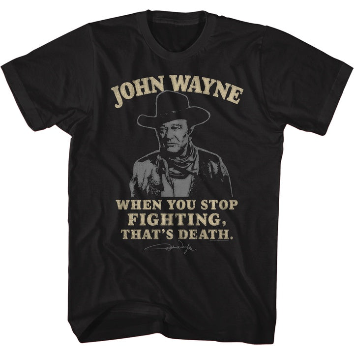 John Wayne That's Death T-Shirt