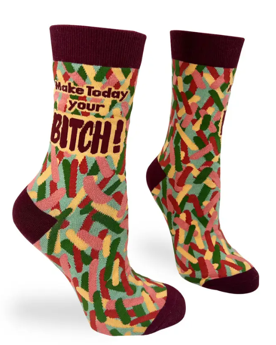 Make Today Your Bitch Ladies' Novelty Crew Socks