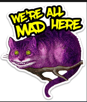 Cheshire Cat - We're All Mad Here 3.5x4" Sticker