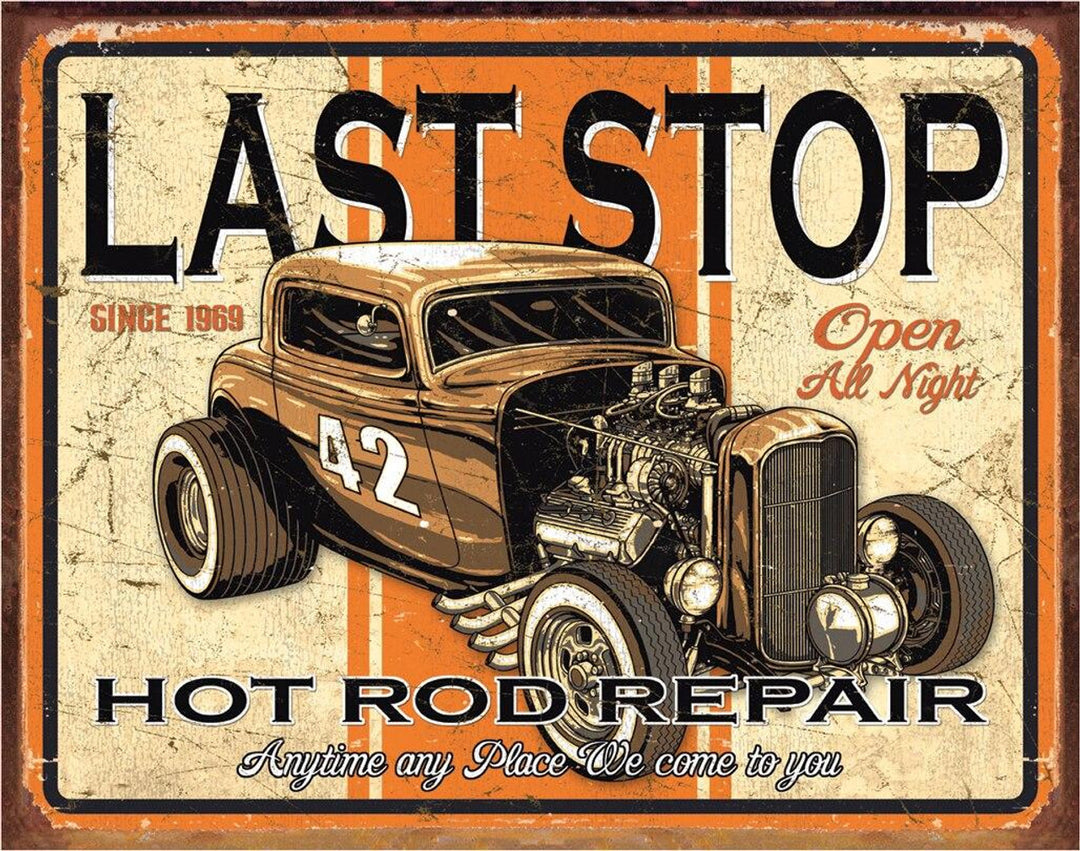 Last Stop Hot Rod Repair Tin Sign