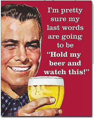 Hold My Beer Tin Sign