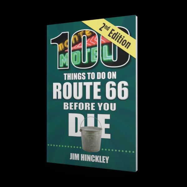 100 Things to Do on Route 66 Before You Die, Second Edition