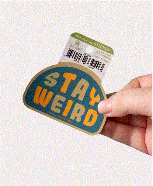 Soul Flower - Stay Weird Sticker