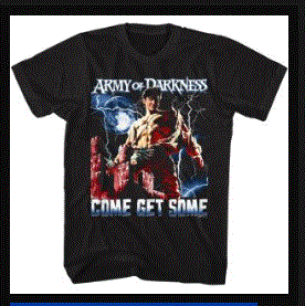 American - Army of Darkness "Come Get Some" T-Shirt