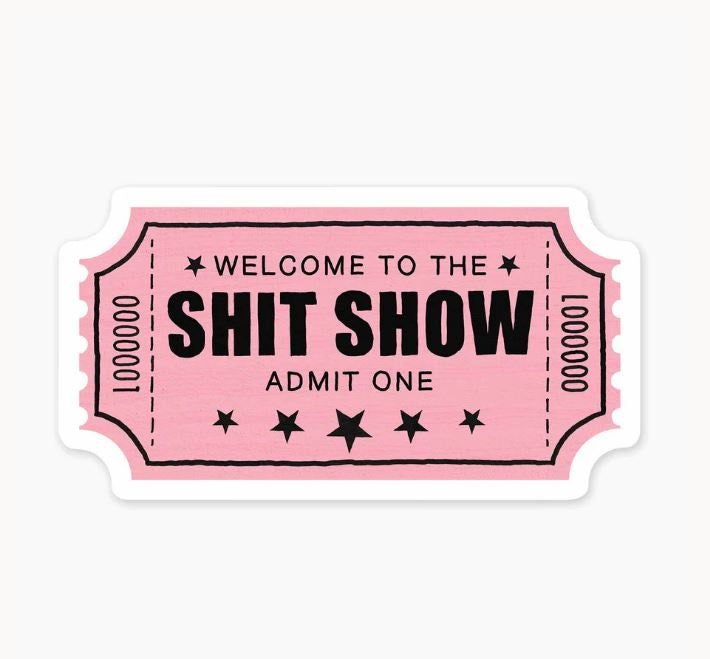 Shit Show Art Sticker