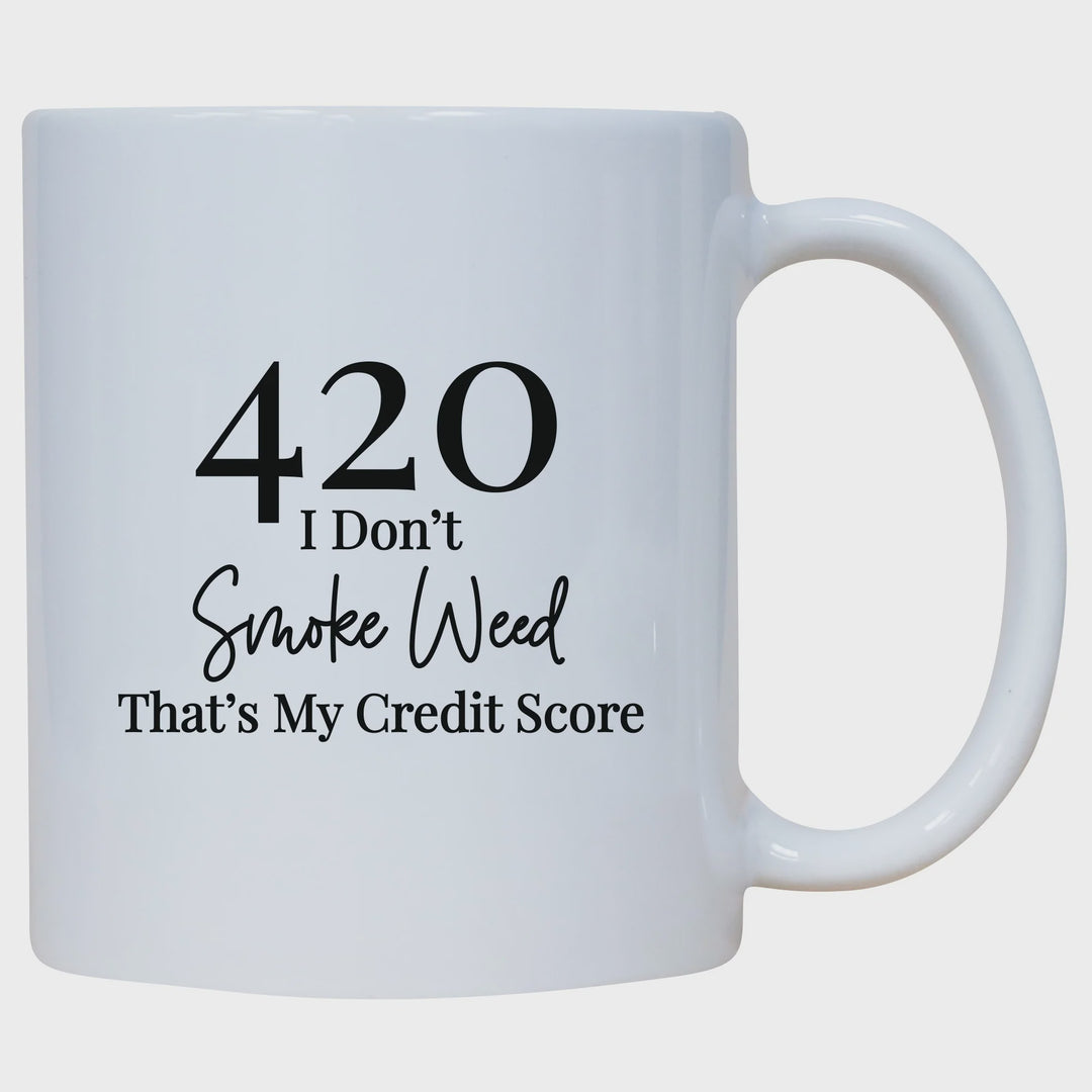 Cedar Crate - 420 I Don't Smoke That's My Credit Score Mug