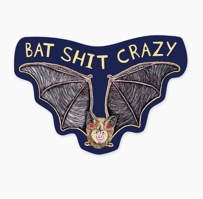 Bat Shit Crazy Art Sticker
