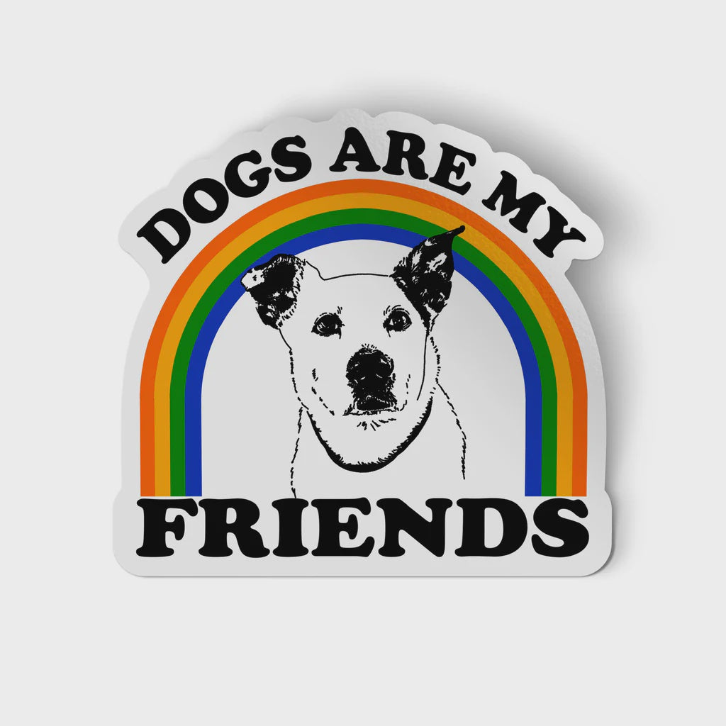Dogs Are My Friends Sticker