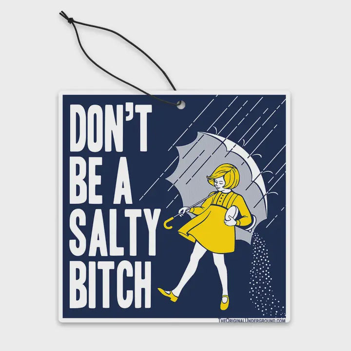 Don't Be A Salty Bitch Air Freshener