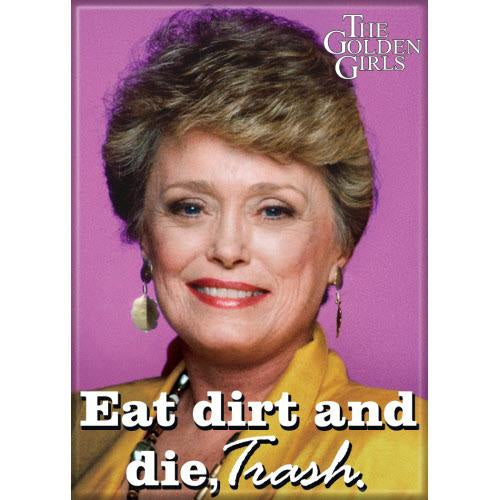 Golden Girls Die Trash Magnet