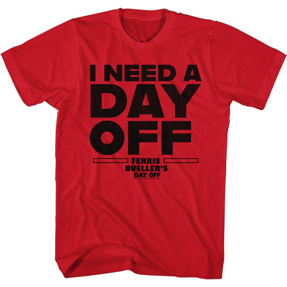 Ferris Beuller I Need a Day Off T-Shirt