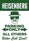 Heisenberg Parking Only Magnet