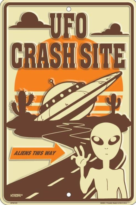 UFO Crash Site Tin Sign