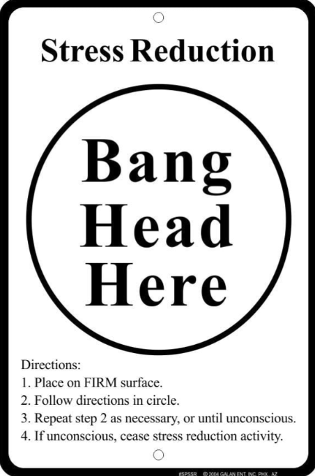 Bang Head Here Tin Sign