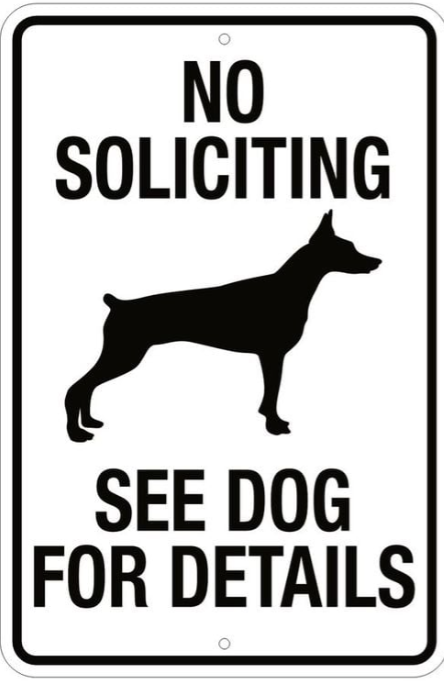 No Soliciting See Dog Tin Sign