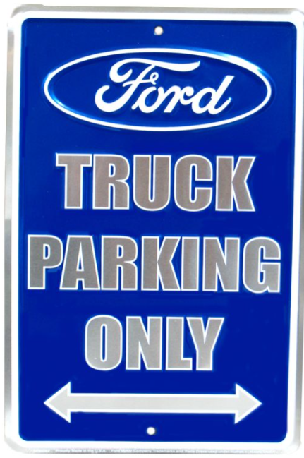 Ford Truck Parking Only Sm. Parking Sign