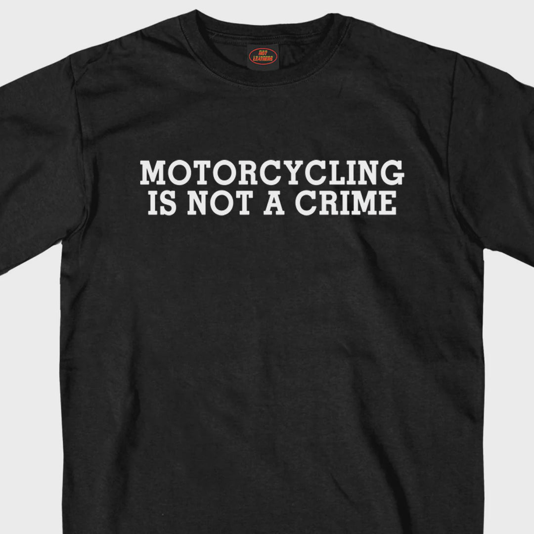HOT LEATHERS ‘NOT A CRIME' T-SHIRT