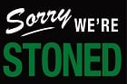 Sorry We're Stoned Magnet