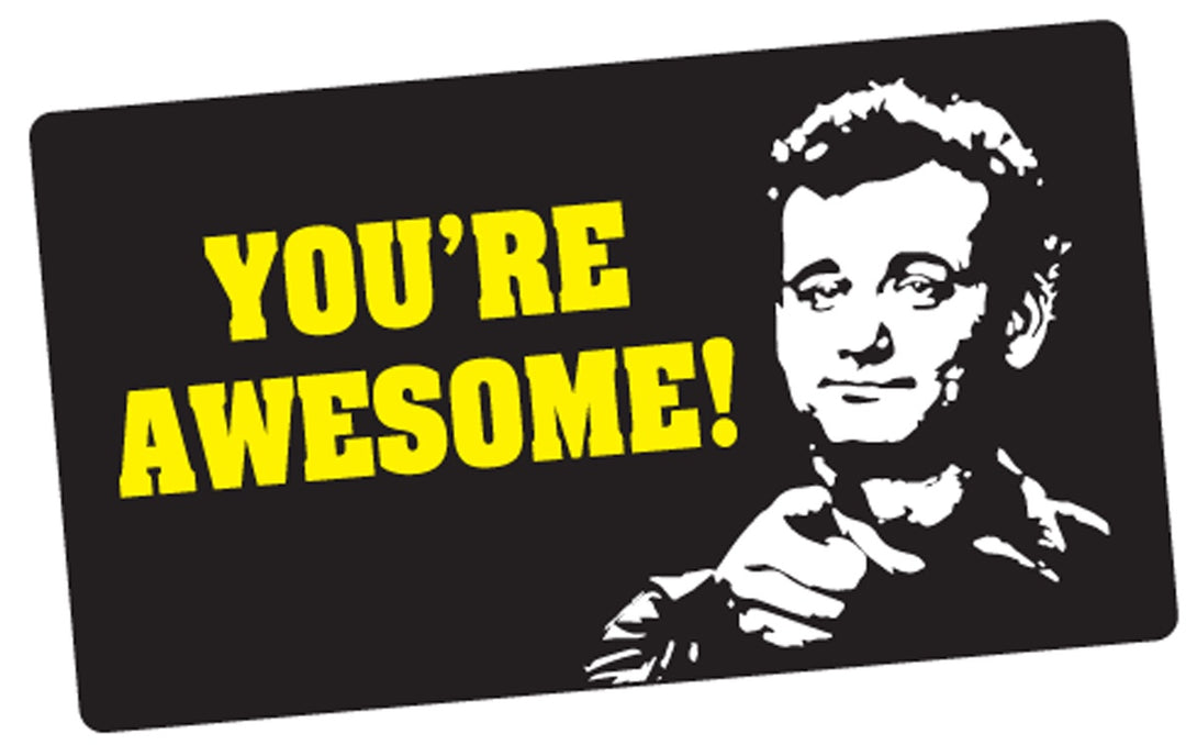 You're Awesome Bill Murray Sticker