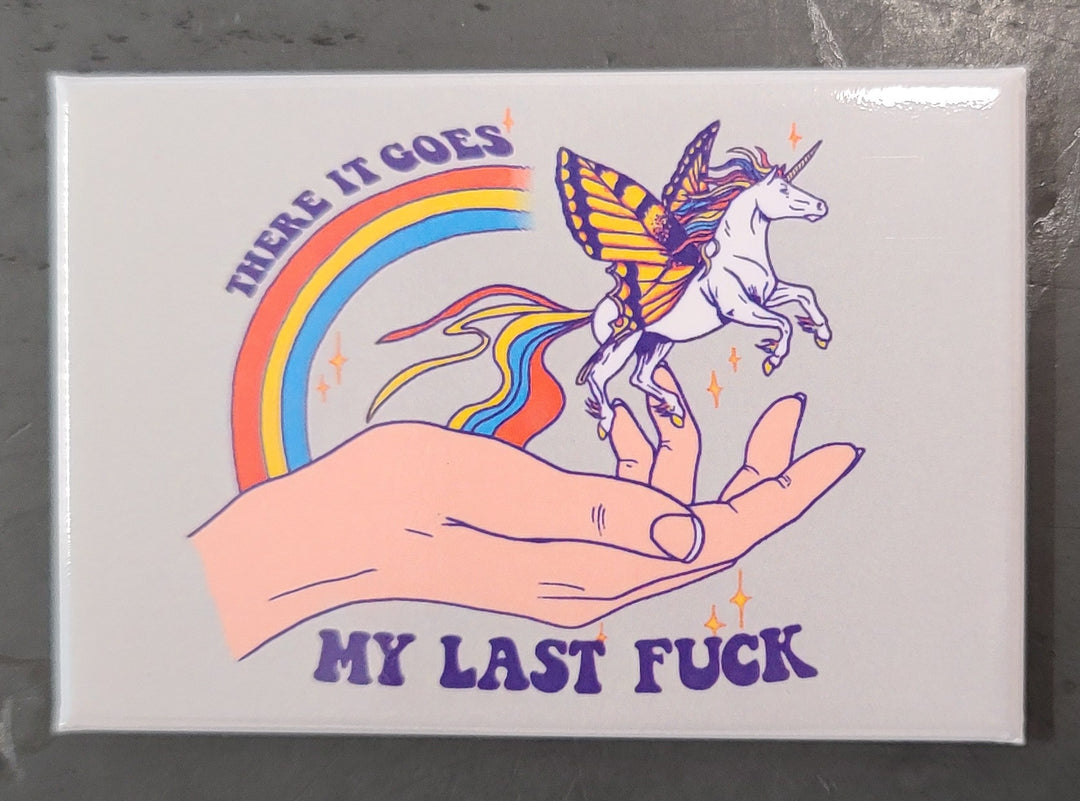 My Last Fuck - Unicorn Magnet