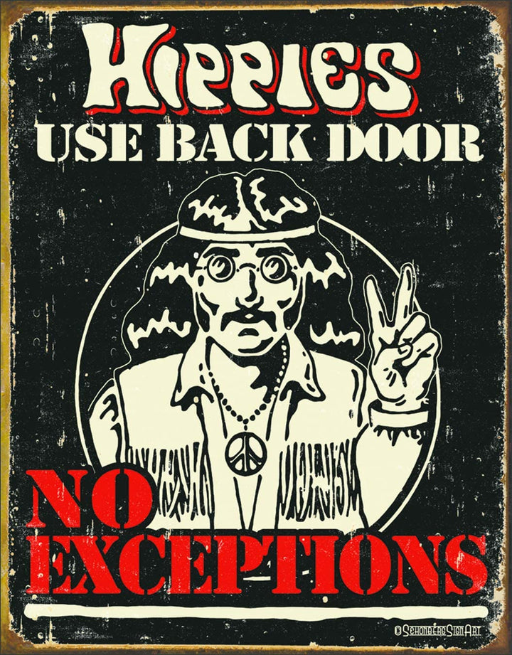 Hippy Tin Sign- Hippies Use Back Door