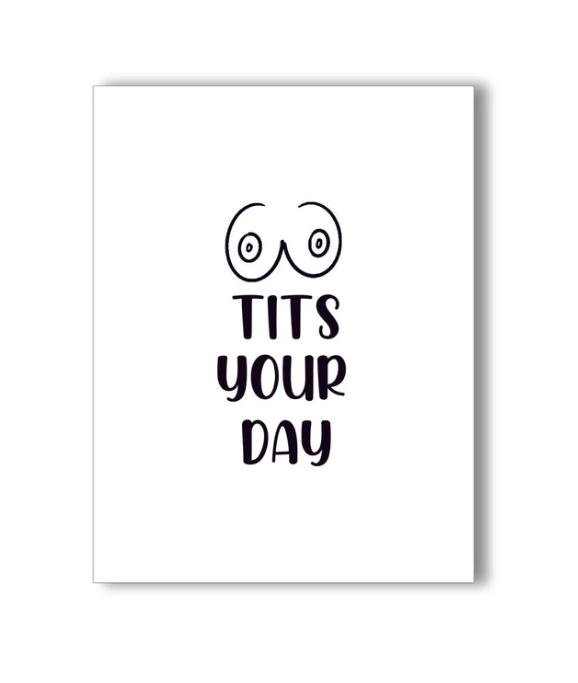 Naughty Kards - Tits Your Day Greeting Card