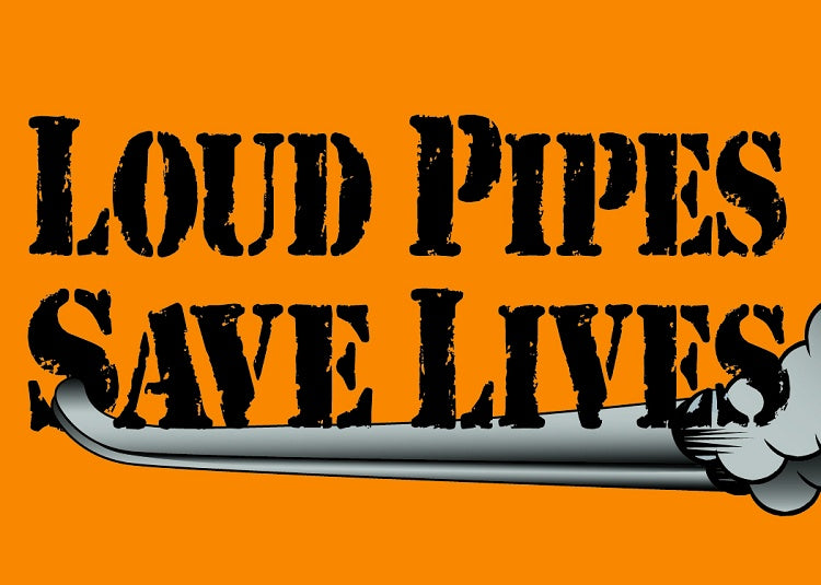 Loud Pipes Save Lives Magnet